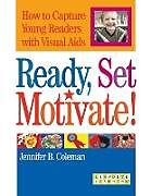 Couverture cartonnée Ready, Set, Motivate! de Jennifer B. Coleman