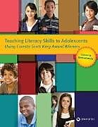 Couverture cartonnée Teaching Literacy Skills to Adolescents Using Coretta Scott King Award Winners de Carianne Bernadowski