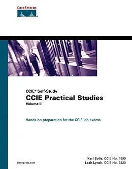 E-Book (pdf) CCIE Practical Studies, Volume II von Solie Karl, Lynch Leah