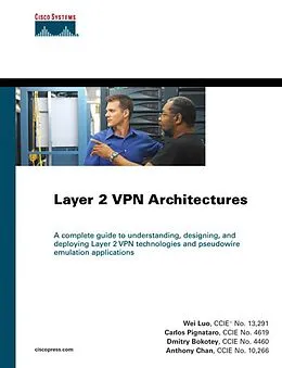 PDF Layer 2 VPN Architectures von Wei Luo, Carlos Pignataro, Anthony Chan