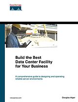 E-Book (pdf) Build the Best Data Center Facility for Your Business von Alger Douglas