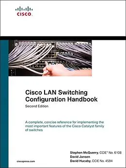 E-Book (epub) Cisco LAN Switching Configuration Handbook von Stephen McQuerry, David Jansen, David Hucaby