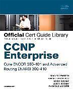  CCNP Enterprise Core Encor 350-401 and Advanced Routing Enarsi 300-410 Official Cert Guide Library de Kevin Wallace, Ramiro Garza Rios, Jason Gooley