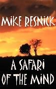 Livre Relié A Safari of the Mind de Mike Resnick