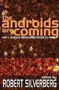 The Androids Are Coming