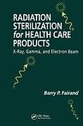 Livre Relié Radiation Sterilization for Health Care Products de Barry P. Fairand