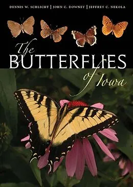 E-Book (pdf) Butterflies of Iowa von Schlicht Dennis W. Schlicht, Downey John C. Downey, Nekola Jeffrey C. Nekola