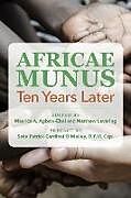 Livre Relié Africae Munus - Ten Years Later de Matthew Levering, Maurice Ashley Agbaw-Ebai