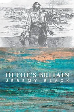 E-Book (epub) Defoe's Britain von Black Jeremy Black
