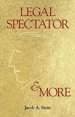 E-Book (epub) Legal Spectator & More von Jacob A. Stein