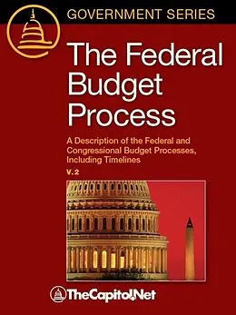 E-Book (epub) The Federal Budget Process, 2E von Megan Lynch, Bill Heniff
