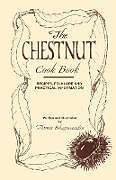 Couverture cartonnée The Chestnut Cook Book de Annie Bhagwandin