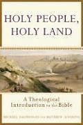 Couverture cartonnée Holy People, Holy Land  A Theological Introduction to the Bible de Michael Dauphinais, Matthew Levering