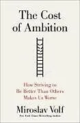 Fester Einband The Cost of Ambition von Miroslav Volf