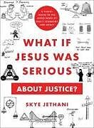 Couverture cartonnée What If Jesus Was Serious about Justice? de Skye Jethani