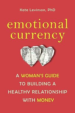 Couverture cartonnée Emotional Currency de Kate Levinson