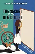 E-Book (epub) The Secret of the Old Cloche von Leslie Stahlhut