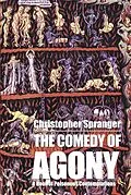 E-Book (epub) Comedy of Agony: A Book of Poisonous Contemplations von Christopher Spranger