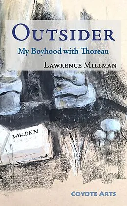 E-Book (epub) Outsider: My Boyhood with Thoreau von Lawrence Millman