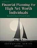 E-Book (epub) Financial Planning for High Net Worth Individuals von Richard H Mayer, Donald R Levy