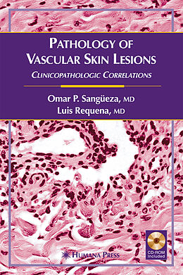 Livre Relié Pathology of Vascular Skin Lesions de Omar P. Sangüeza, Luis Requena