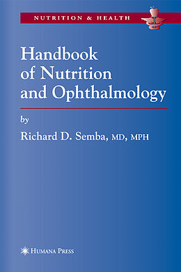 Livre Relié Handbook of Nutrition and Ophthalmology de Richard David Semba