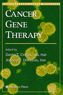 Fester Einband Cancer Gene Therapy von David T. Curiel, Joanne Douglas, David T. Ed Curiel