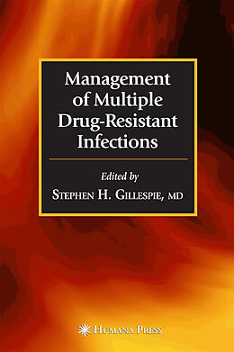 Livre Relié Management of Multiple Drug-Resistant Infections de Stephen H. Gillespie, Ed.