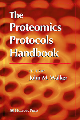 Livre Relié The Proteomics Protocols Handbook de John M. Walker