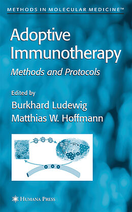 Livre Relié Adoptive Immunotherapy de Burkhard, Matthias W. Hoffmann, Burkhard Ludewig