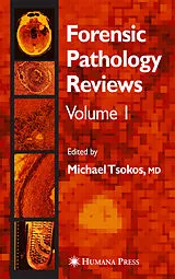 Fester Einband Forensic Pathology Reviews von Michael Tsokos
