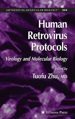 Fester Einband Human Retrovirus Protocols von Tuofu Zhu