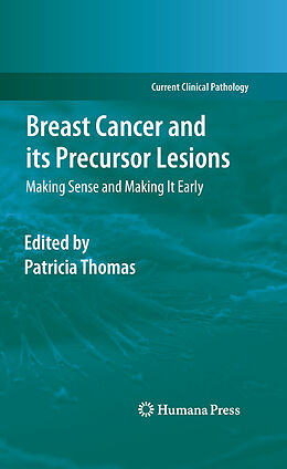 Fester Einband Breast Cancer and its Precursor Lesions von 