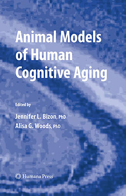 Livre Relié Animal Models of Human Cognitive Aging de 