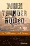 E-Book (epub) When Thunder Rolled von Ed Rasimus