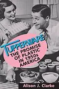 E-Book (epub) Tupperware von Alison J. Clarke
