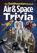 E-Book (epub) The Smithsonian Book of Air & Space Trivia von Smithsonian Institution
