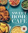 ePUB Sweet Home Café Cookbook von Nat'l Mus Afr Am Hist Culture, Jessica B. Harris, Albert Lukas