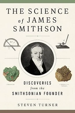 E-Book (epub) The Science of James Smithson von Steven Turner