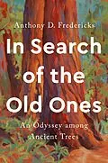 E-Book (epub) In Search of the Old Ones von Anthony D. Fredericks