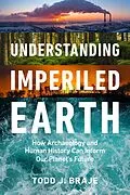 E-Book (epub) Understanding Imperiled Earth von Todd J. Braje