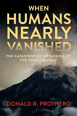 Couverture cartonnée When Humans Nearly Vanished de Donald R. Prothero