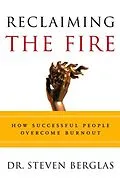 E-Book (epub) Reclaiming the Fire von Steven Berglas