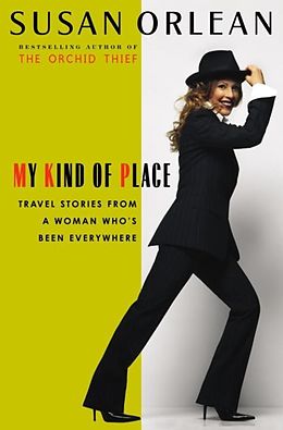 E-Book (epub) My Kind of Place von Susan Orlean