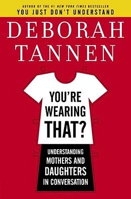 E-Book (epub) You're Wearing That? von Deborah Tannen