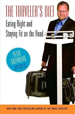 E-Book (epub) The Traveler's Diet von Peter Greenberg