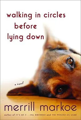 E-Book (epub) Walking in Circles Before Lying Down von Merrill Markoe