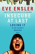 E-Book (epub) Insecure at Last von Eve Ensler