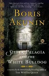 E-Book (epub) Sister Pelagia and the White Bulldog von Boris Akunin