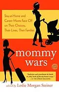 E-Book (epub) Mommy Wars von Leslie Morgan Steiner